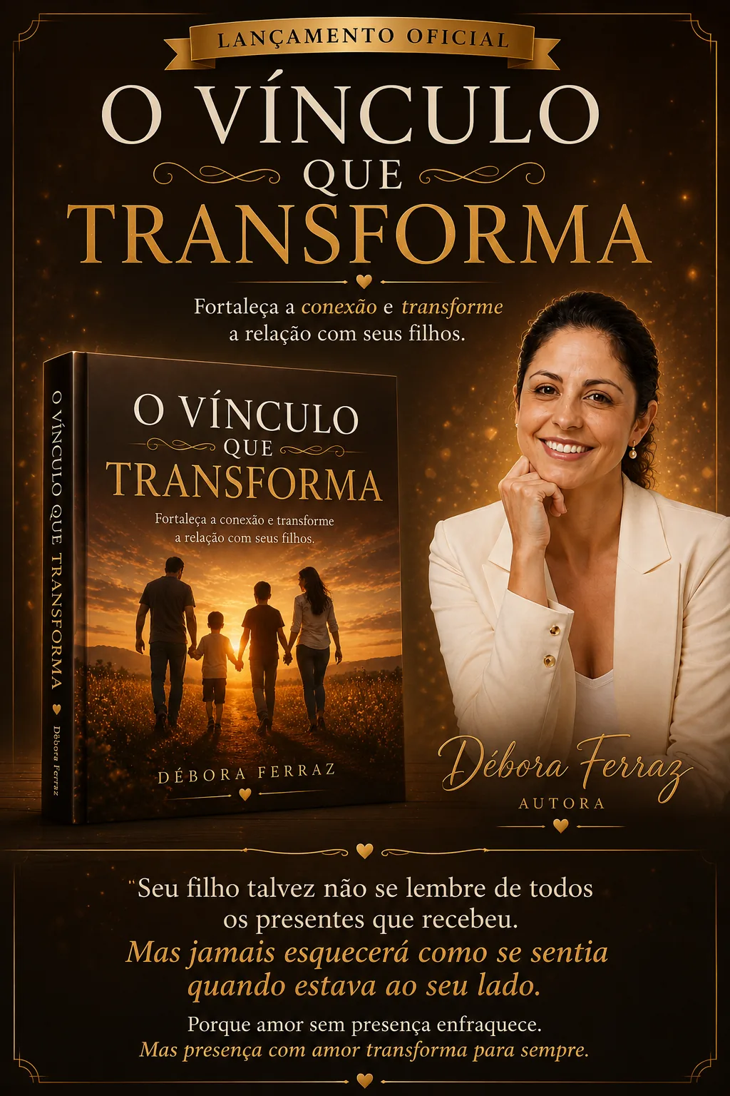 O Vínculo que Transforma — Débora Ferraz, autora